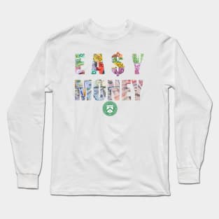 EA$Y MONEY "Currency" Long Sleeve T-Shirt